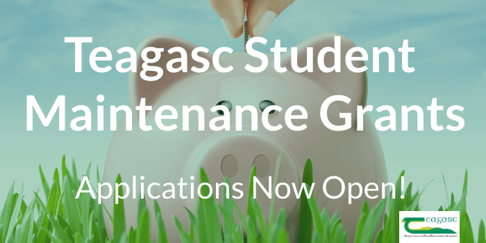 Teagasc Student Maintenance Grants open to applications