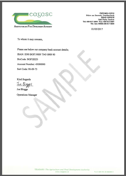 Should you need to change your bank details going forward we will require the requested change containing the new bank information (BIC, IBAN, NSC and ACCOUNT NUMBER) to be submitted on your company headed paper, dated and signed by an authorised official of your company above their name in block capitals, quoting their position
