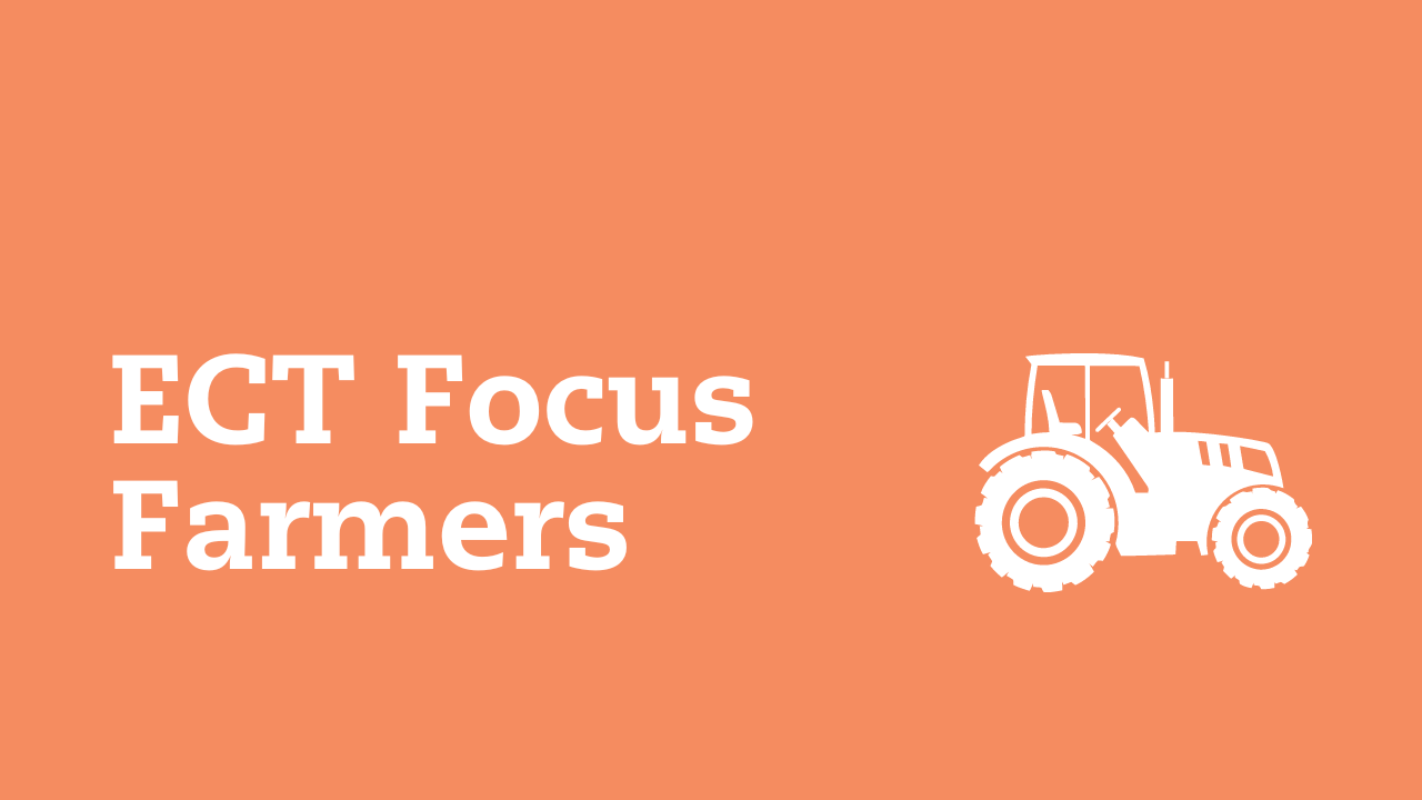 ECT Focus Farmers