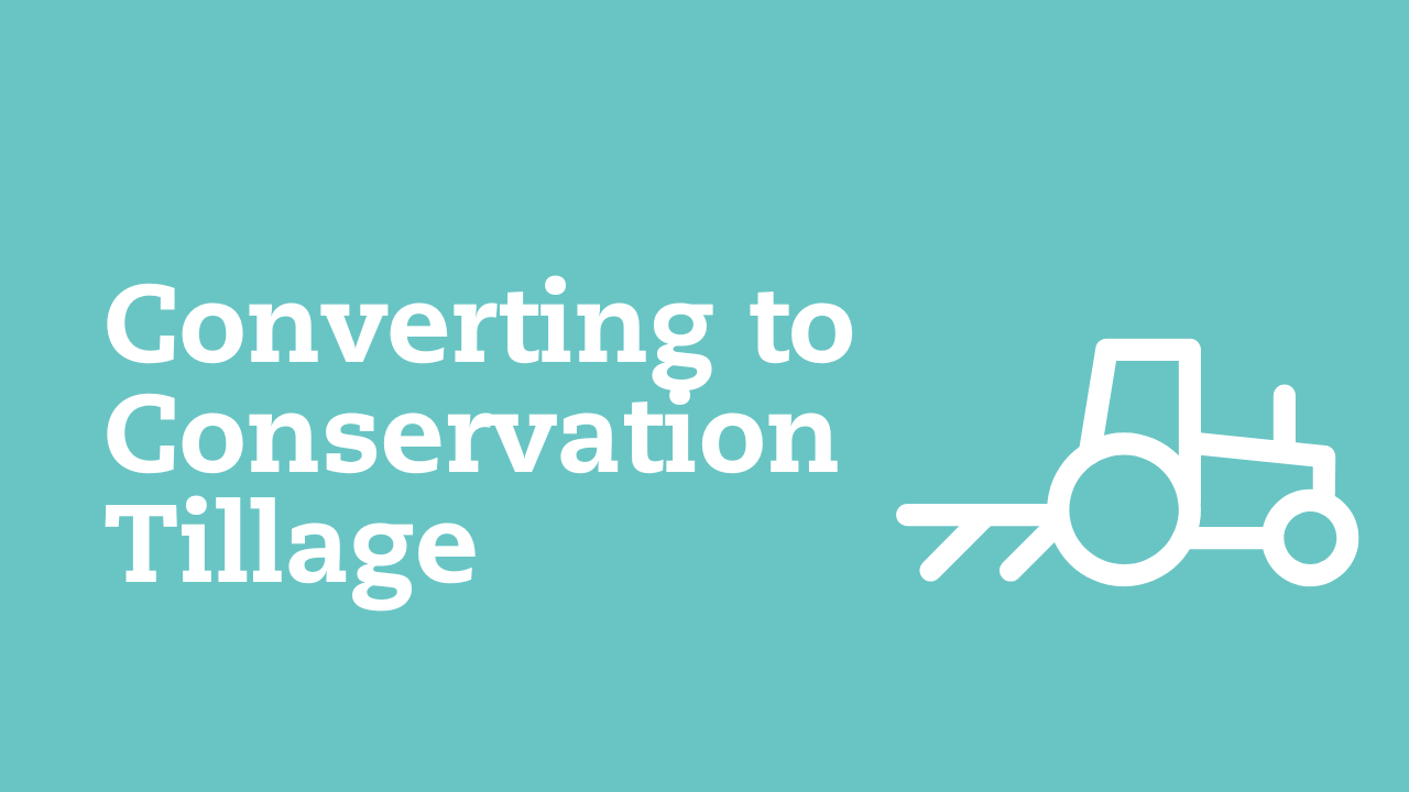 Converting to Conservation Tillage
