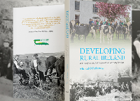 Developing Rural Ireland – A History of the Irish Agricultural Advisory Services