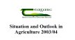 Situation and Outlook in Agriculture 2003/04