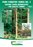 Shaping Young Broadleaves for Quality Timber