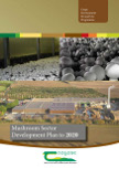 Mushroom Sector Development Plan to 2020