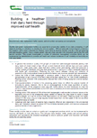 Building a healthier Irish dairy herd through improved calf health – 6009