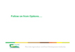Follow on from Options – Options Plus