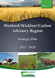 Teagasc Wexford/Wicklow/Carlow Advisory Region Strategic Plan 2015-2020