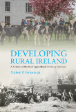 ‘Developing Rural Ireland’ – A History of the Irish Agricultural Advisory Services – Official Launch